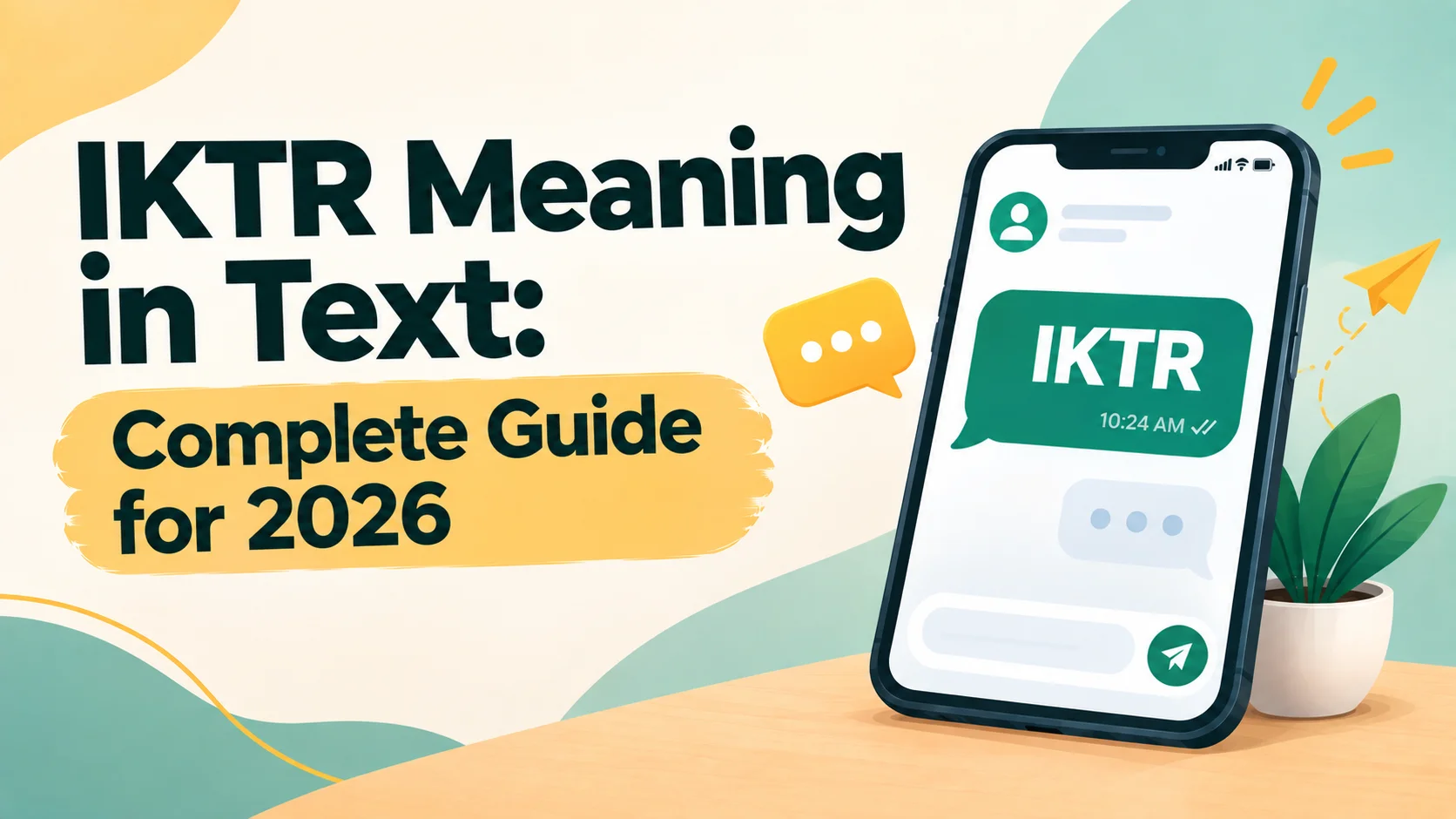 IKTR Meaning in Text: Complete Guide for 2026