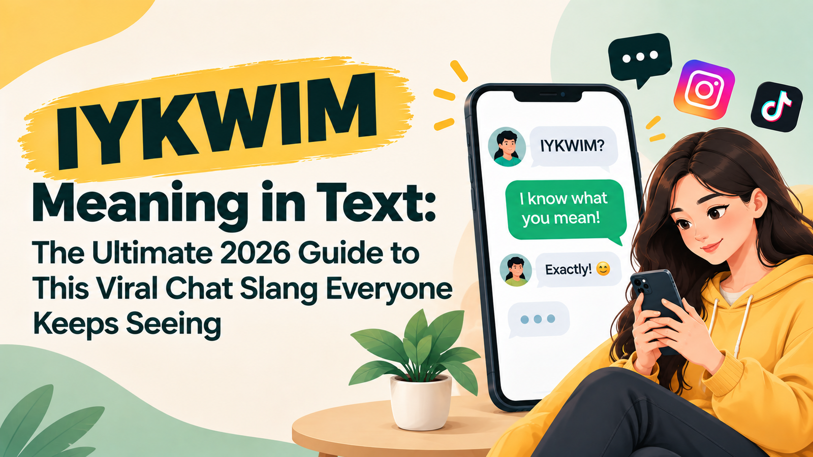 IYKWIM Meaning in Text: The Ultimate 2026 Guide to This Viral Chat Slang Everyone Keeps Seeing