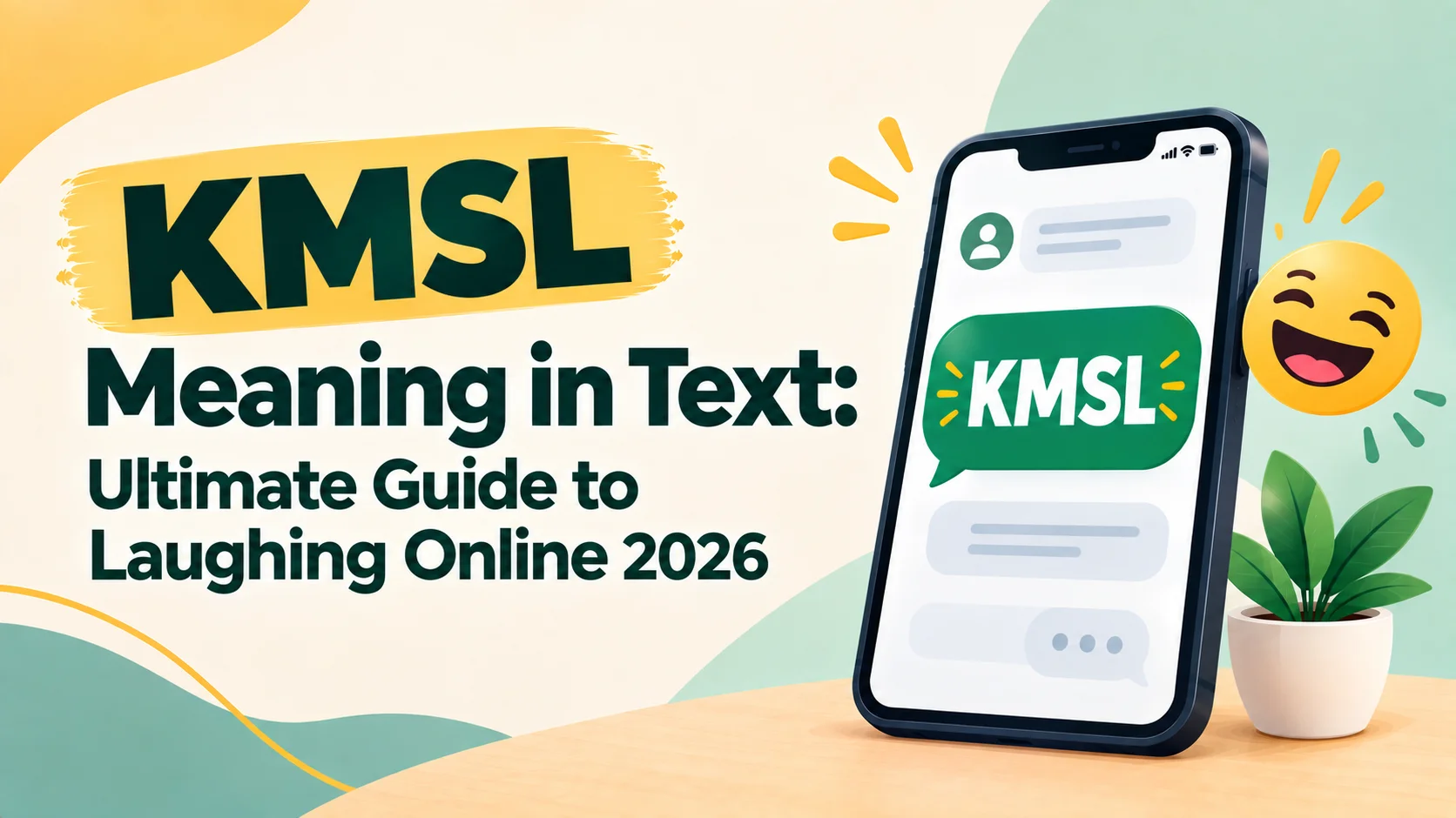 KMSL Meaning in Text: Ultimate Guide to Laughing Online 2026