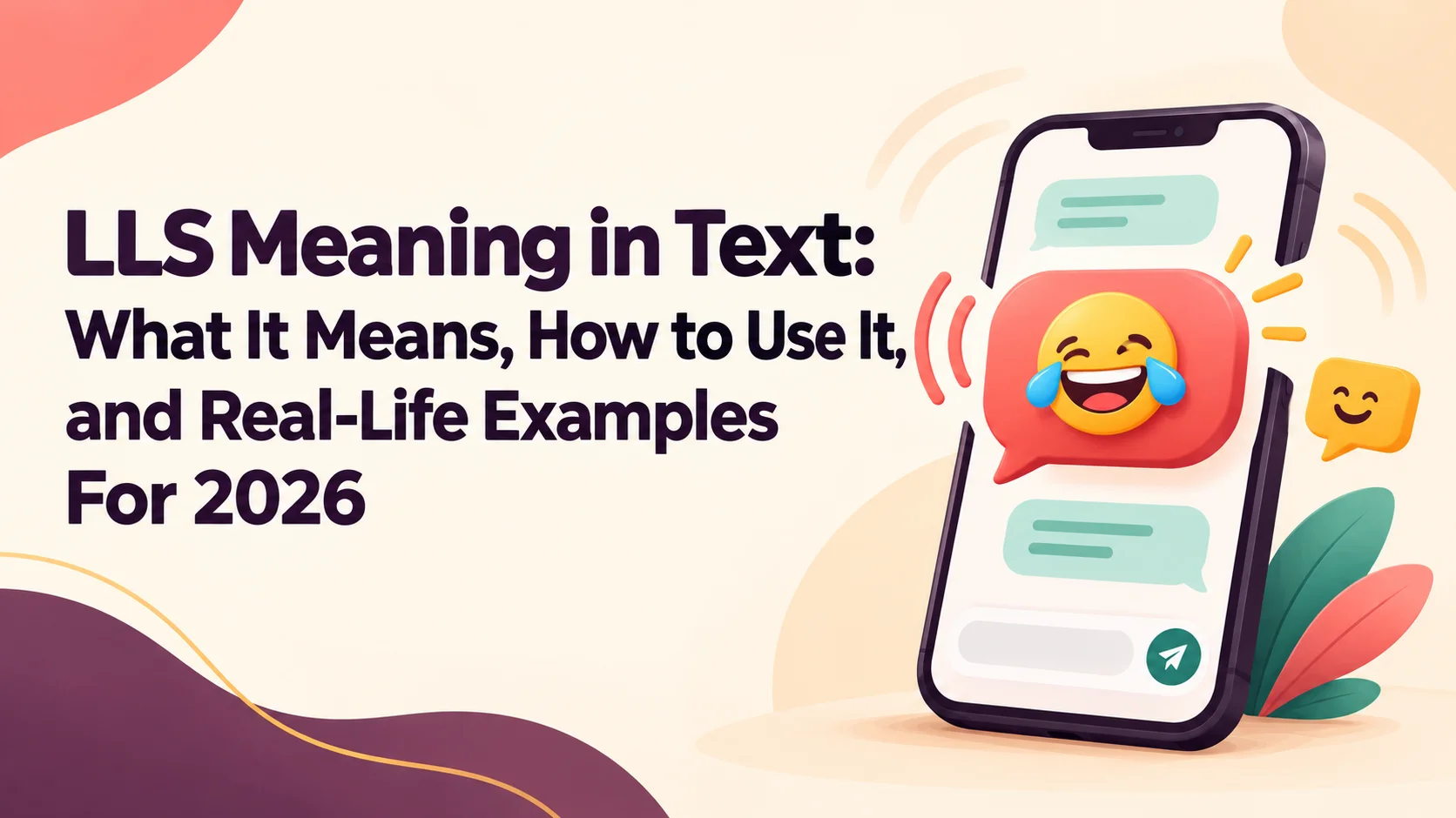 LLS Meaning in Text: What It Means, How to Use It, and Real-Life Examples For 2026