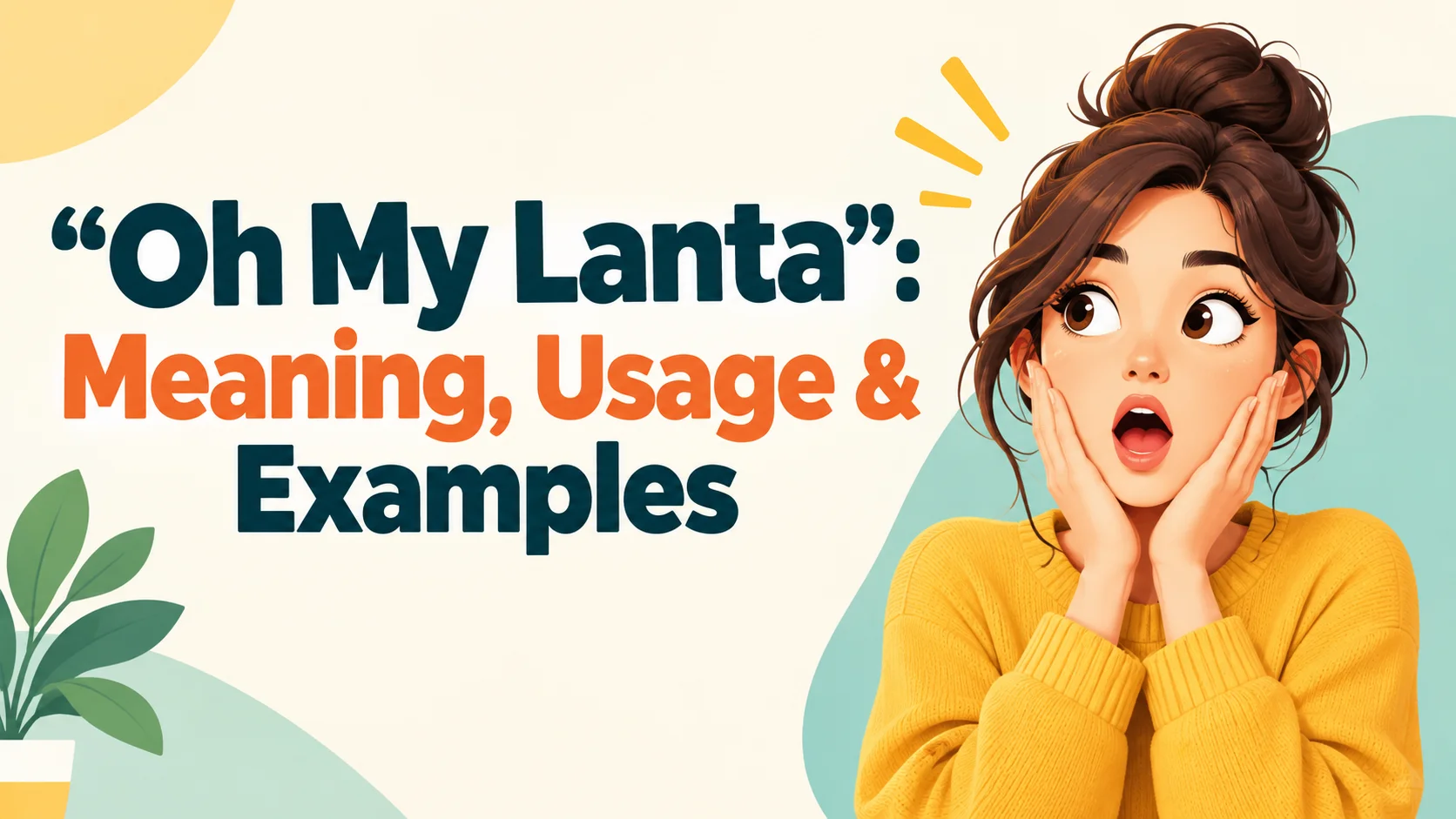 “Oh My Lanta”: Meaning, Usage & Examples
