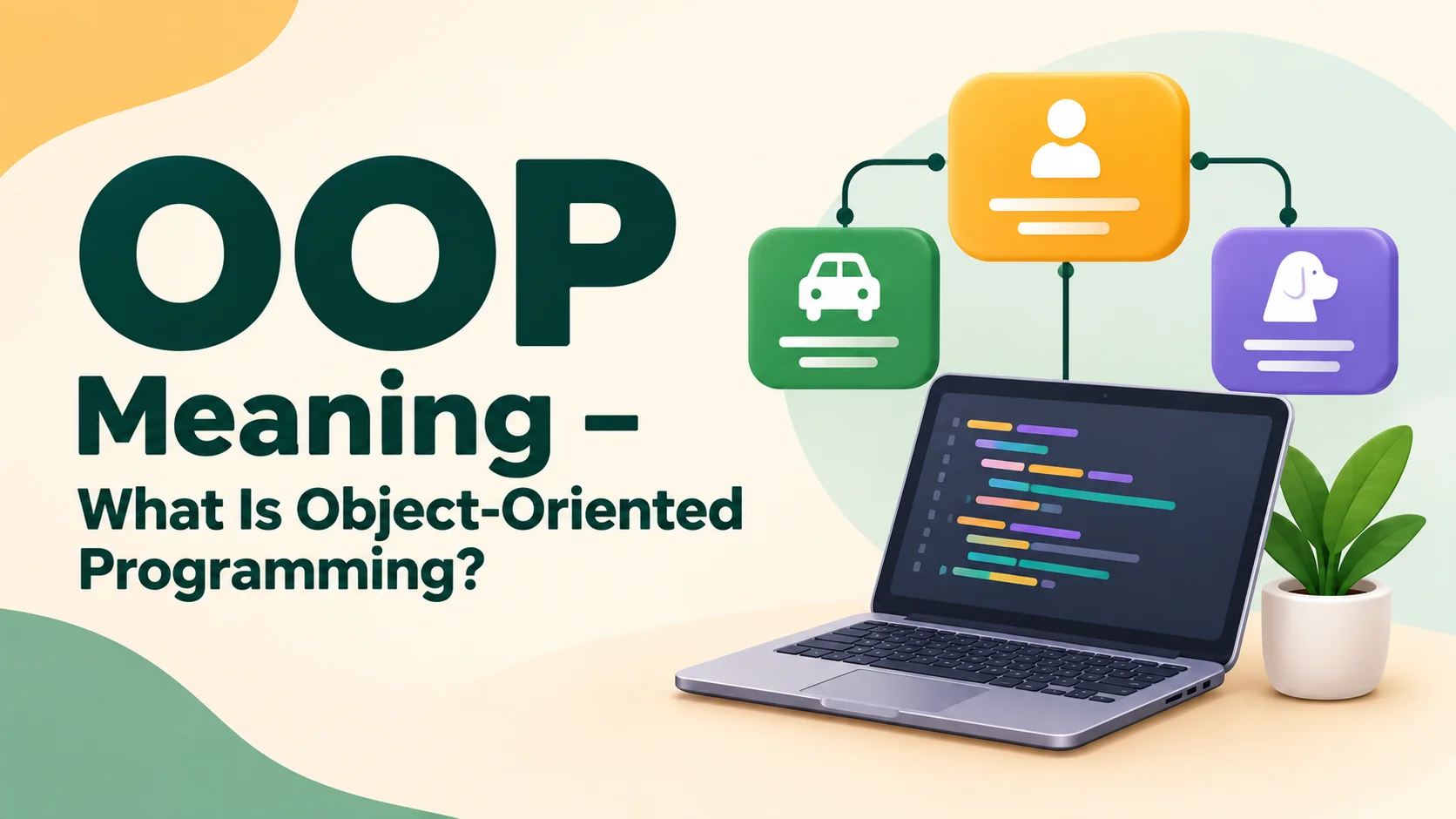 OOP Meaning – What Is Object-Oriented Programming?