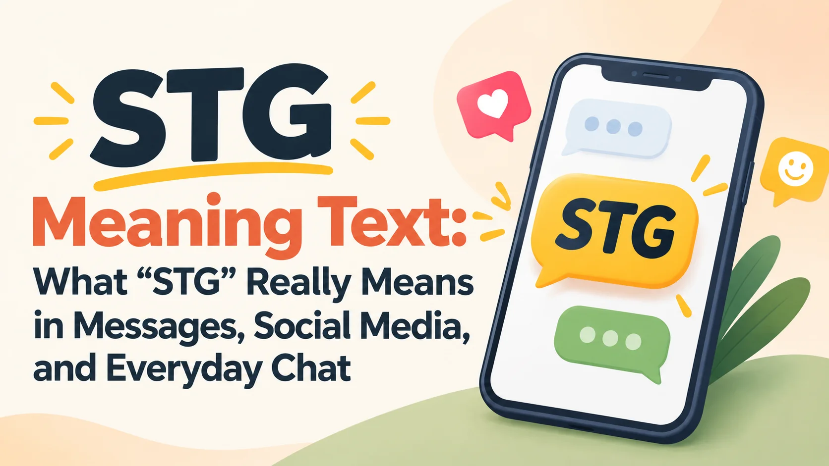 STG Meaning Text: What “STG” Really Means in Messages, Social Media, and Everyday Chat
