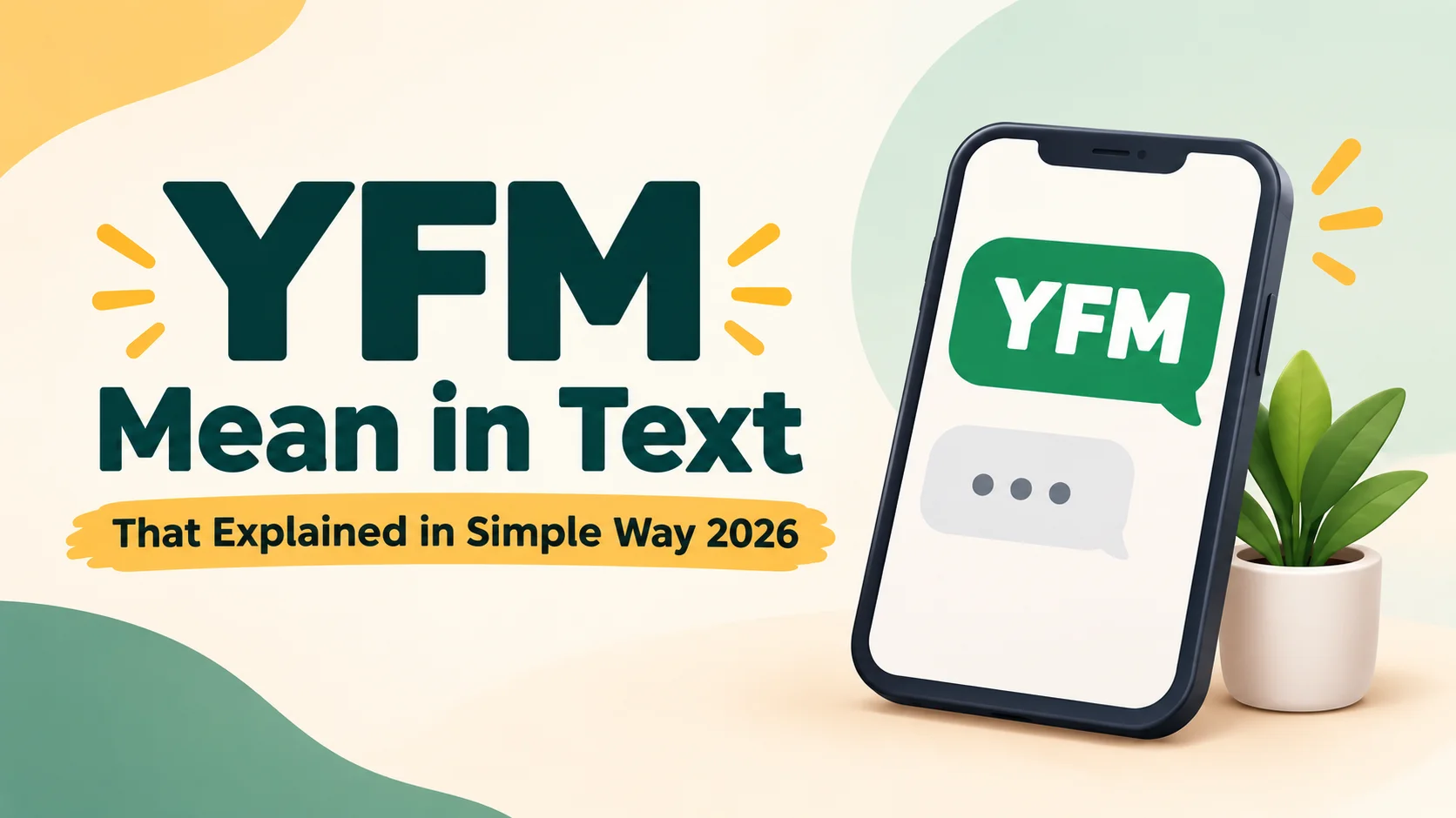 YFM Mean in Text That Explained in Simple Way 2026