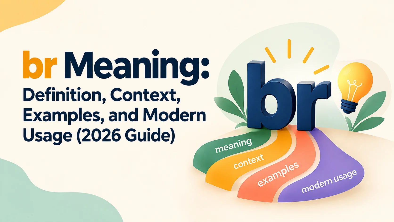 br Meaning: Definition, Context, Examples, and Modern Usage (2026 Guide)