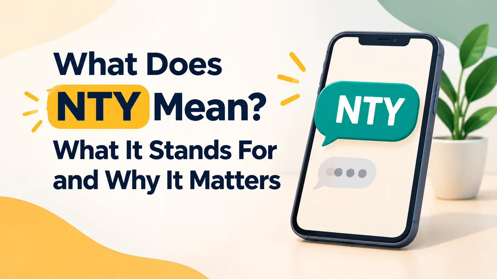 What Does NTY Mean? What It Stands For and Why It Matters