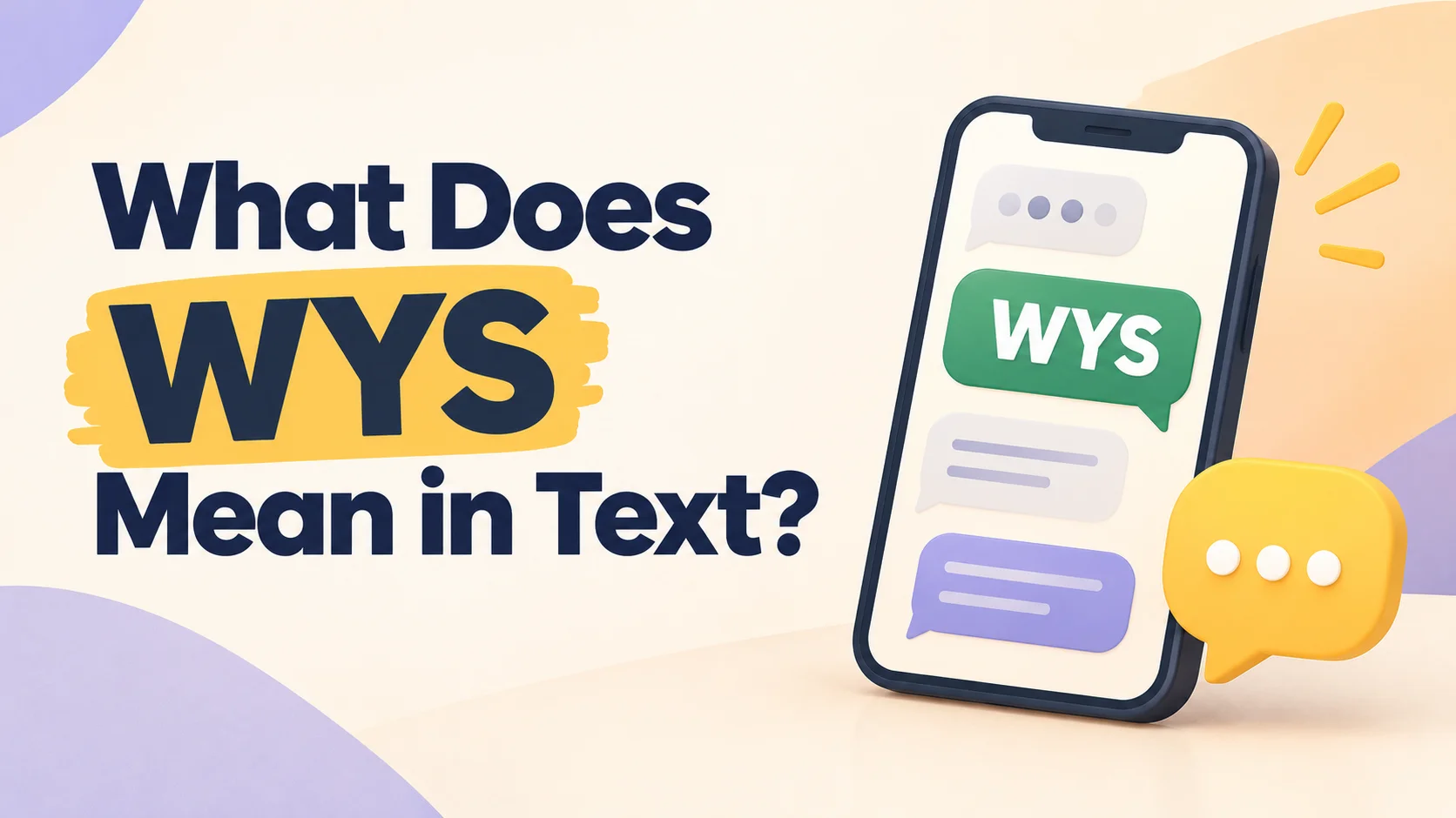 What Does WYS Mean in Text? Complete 2026 Guide to Meaning, Usage, Examples, and Alternatives